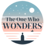 The one who wonders